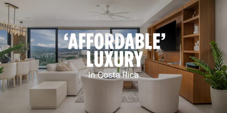 What “Affordable Luxury” Means for International Buyers in Costa Rica